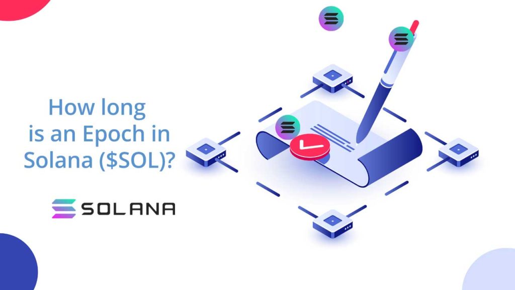 How long is an epoch in solana sol solana guide